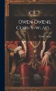 Owen Owens, Cors-y-wlad