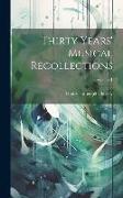 Thirty Years' Musical Recollections, Volume 1