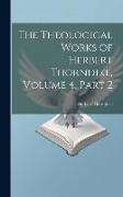The Theological Works of Herbert Thorndike, Volume 4, part 2