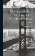 Travels In The Interior Of North America, Volume 2