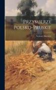 Przymierze Polsko-Pruskie