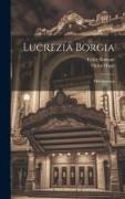 Lucrezia Borgia: Melodramma