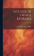 Estudios De Crítica Literaria, Volume 2