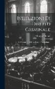 Istituzioni Di Diritto Criminale: Col Commento Della Legislazione Gregoriana