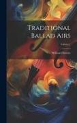 Traditional Ballad Airs, Volume 1