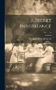 A Secret Inheritance, Volume 1