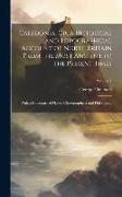 Caledonia, Or, a Historical and Topographical Account of North Britain From the Most Ancient to the Present Times: With a Dictionary of Places, Chorog