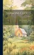Sermons Choisis, Volume 1