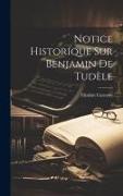 Notice Historique Sur Benjamin De Tudèle