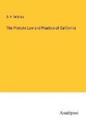 The Probate Law and Practice of California