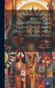 Proverbi Siciliani Raccolti E Confrontati Con Quelli Degli Altri Dialetti D'Italia Da Giuseppe Pitrè, Volume 4
