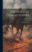 The Works of Charles Sumner, Volume 12