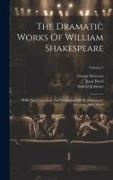The Dramatic Works Of William Shakespeare: With The Corrections And Illustrations Of Dr. Johnson, G. Steevens, And Others, Volume 5