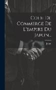 Code De Commerce De L'empire Du Japon
