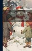 Moral Tales.: A Christmas Night's Entertainment