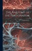The Anatomy of the Peritonaeum
