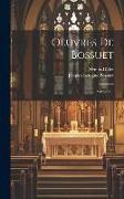 Oeuvres De Bossuet: Sermons