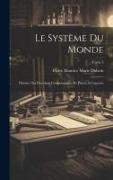 Le système du monde, histoire des doctrines cosmologiques de Platon à Copernic, Tome 5