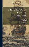 Histoire De La Marine Française: Xviie Siècle - Jean Bart