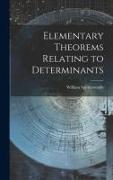 Elementary Theorems Relating to Determinants