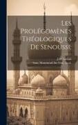 Les prolégomènes théologiques de Senoussi