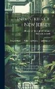 Industries Of New Jersey: Trenton, Princeton, Hightstown, Pennington And Hopewell