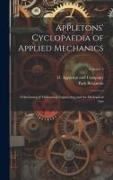 Appletons' Cyclopaedia of Applied Mechanics: A Dictionary of Mechanical Engineering and the Mechanical Arts, Volume 2