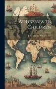 Addresses to Children