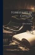 Forest Life in Ceylon, Volume 2