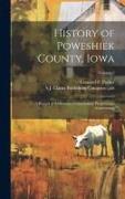 History of Poweshiek County, Iowa, a Record of Settlement, Organization, Progress and Achievement, Volume 2