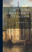 Acts Of The Privy Council Of England: New Series, Volume 4