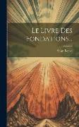 Le Livre Des Fondations