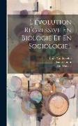 L'évolution Régressive En Biologie Et En Sociologie