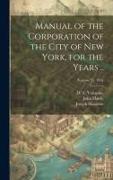 Manual of the Corporation of the City of New York, for the Years .., Volume yr. 1854