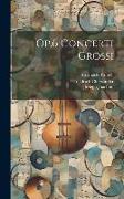 Op.6 Concerti Grossi