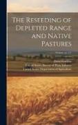 The Reseeding of Depleted Range and Native Pastures, Volume no.117