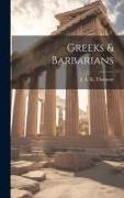 Greeks & Barbarians