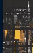 History Of Medicine In New York: Three Centuries Of Medical Progress, Volume 1