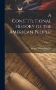 A Constitutional History of the American People,, Volume 2