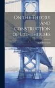 On the Theory and Construction of Lighthouses