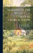 Missions Of The Methodist Episcopal Church, South