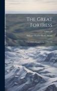 The Great Fortress: A Chronicle of Louisbourg, 1720-1760, Volume 08