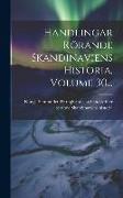 Handlingar Rörande Skandinaviens Historia, Volume 30