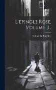 L'épingle Rose, Volume 3