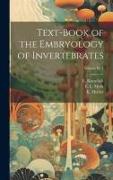 Text-book of the Embryology of Invertebrates, Volume pt. 1