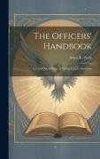 The Officers' Handbook, a Guide for Officers in Young People's Societies