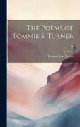 The Poems of Tommie S. Turner