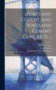 Portland Cement and Portland Cement Concrete