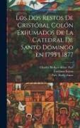 Los dos restos de Cristóbal Colón exhumados de la Catedral de Santo Domingo en 1795 i 1877