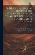 First[-fourth] Annual Report of the Geological Survey of Texas, 1889[-1892] Edwin T. Dumble, State Geologist, v. 1